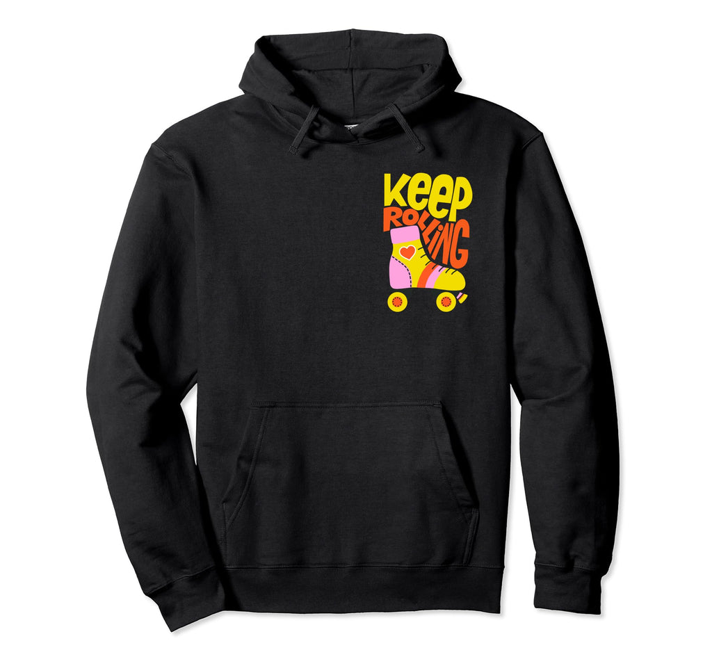 Keep Roller Skating Rolling Funny Hoodie - Casual Everyday Wear for Adults - T-Shirt, Sweatshirt, Hoodie