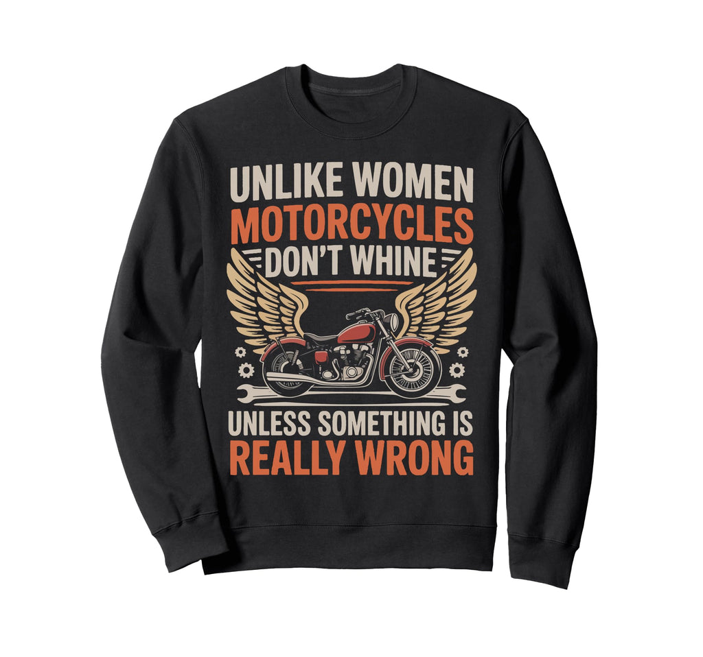 Motorcycle Biker Unlike Sweatshirt - Unique Graphic for Adults - T-Shirt, Sweatshirt, Hoodie