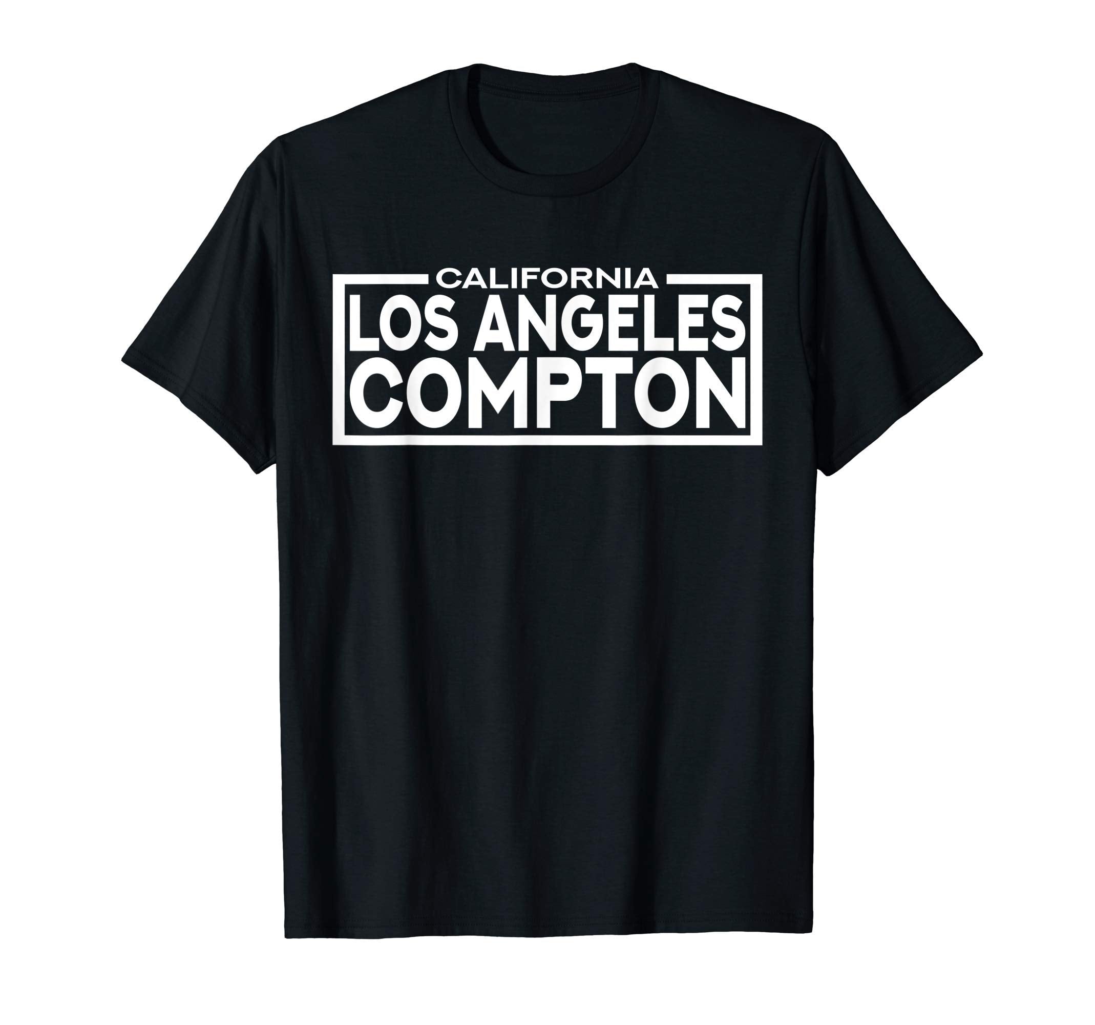Los Angeles Compton California T-Shirt - Casual Everyday Wear Men Women - T-Shirt, Sweatshirt, Hoodie