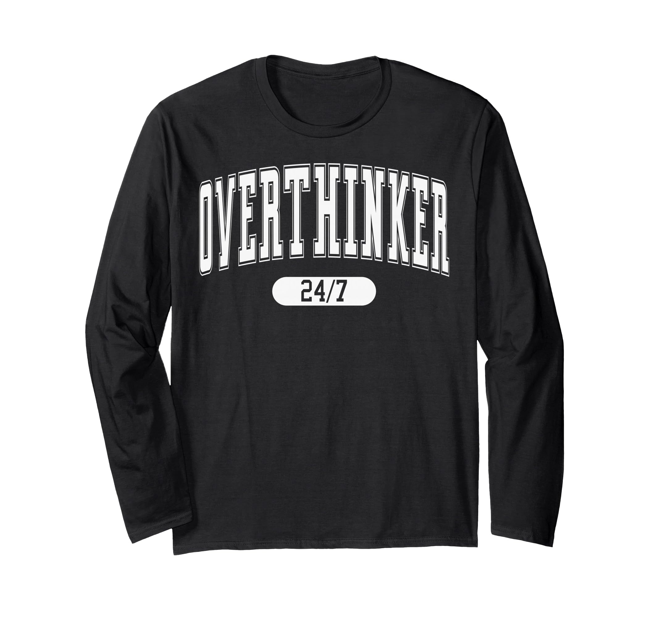 Daily Funny Quotes Amazing Overthinker T-Shirt - Streetwear Style Men Women - T-Shirt, Sweatshirt, Hoodie