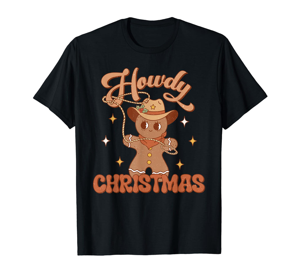 Gingerbread Howdy Funny Western Cowboy T-Shirt - Streetwear Style Men Women - T-Shirt, Sweatshirt, Hoodie