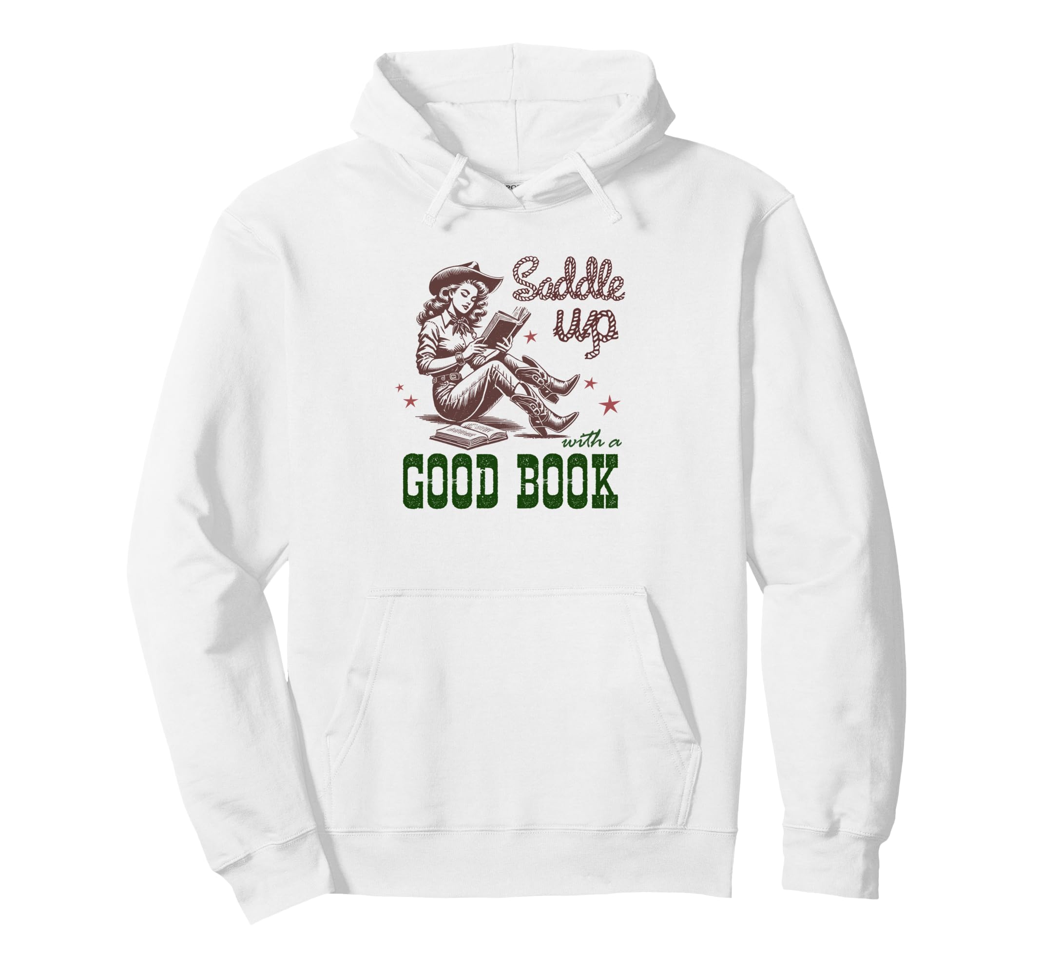 Saddle Up Good Book Cowgirl Western Fun Hoodie - Unique Graphic Unisex - T-Shirt, Sweatshirt, Hoodie