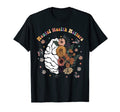 Mental Health Gifts Awareness T-Shirt - Casual Everyday Wear Men Women - T-Shirt, Sweatshirt, Hoodie