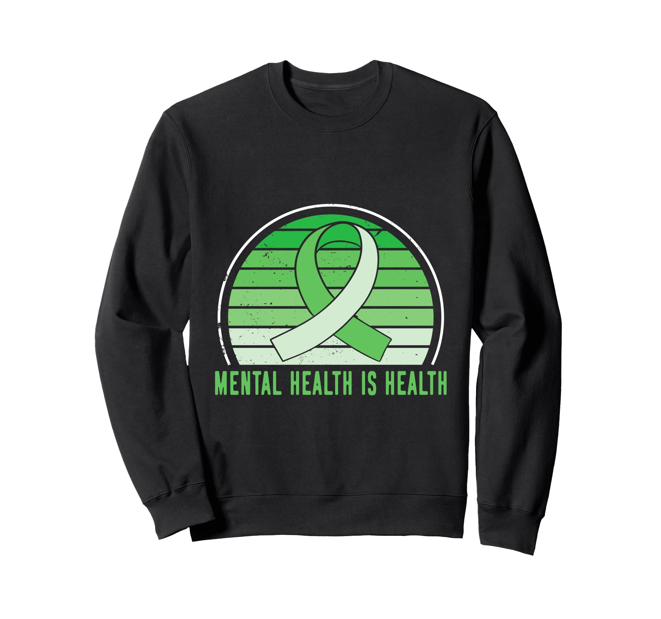 Green Mental Health Is Health Sweatshirt - Minimalist Print for Adults - T-Shirt, Sweatshirt, Hoodie