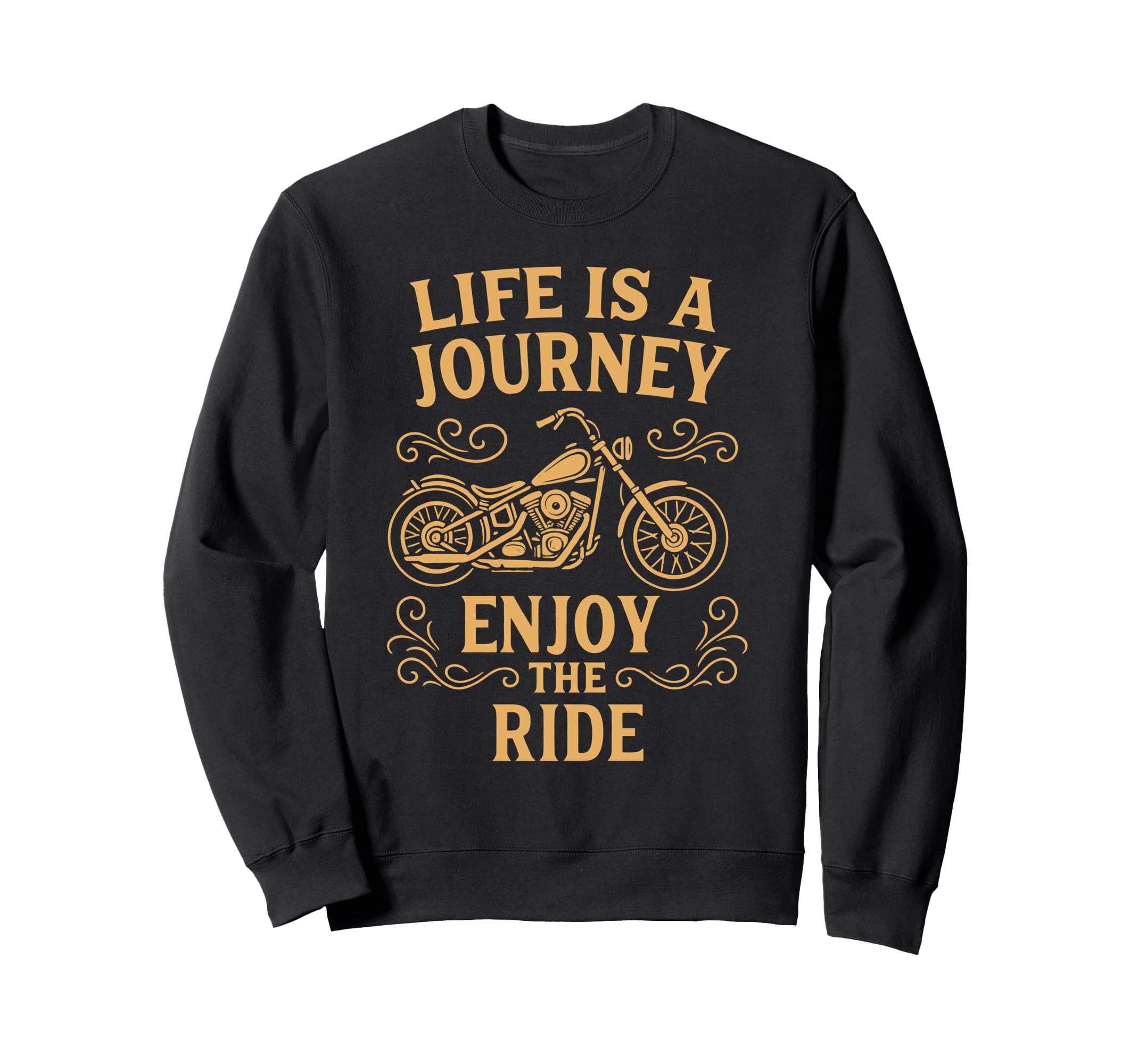 Lifes Journey Enjoy Ride Motorcycle Sweatshirt - Trendy Graphic Unisex - T-Shirt, Sweatshirt, Hoodie