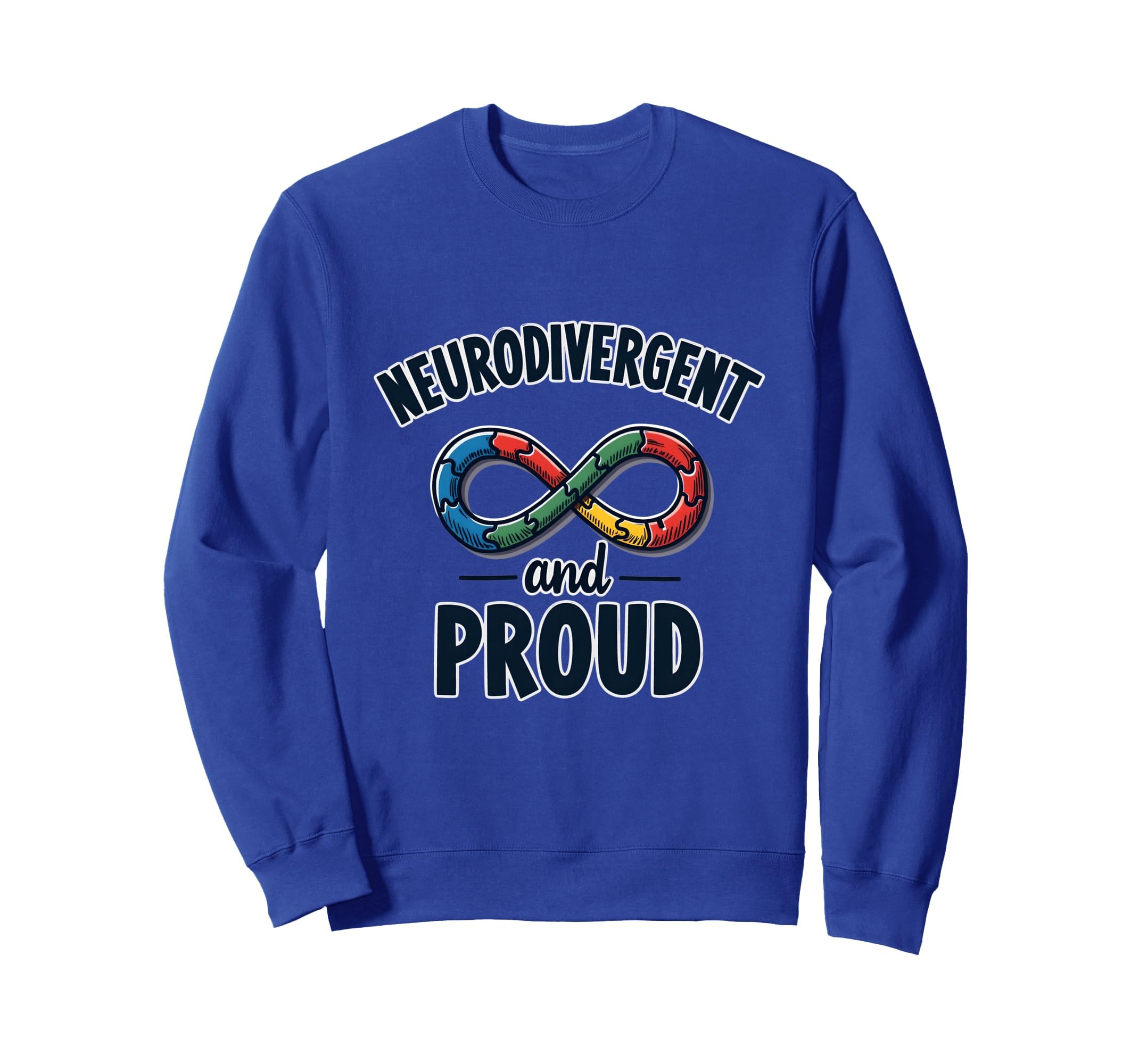 Neurodivergent And Proud Autism Sweatshirt - Aesthetic Graphic Men Women - T-Shirt, Sweatshirt, Hoodie