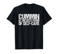 Cummin Is Best Form Self Care T-Shirt - Unique Graphic for Adults - T-Shirt, Sweatshirt, Hoodie