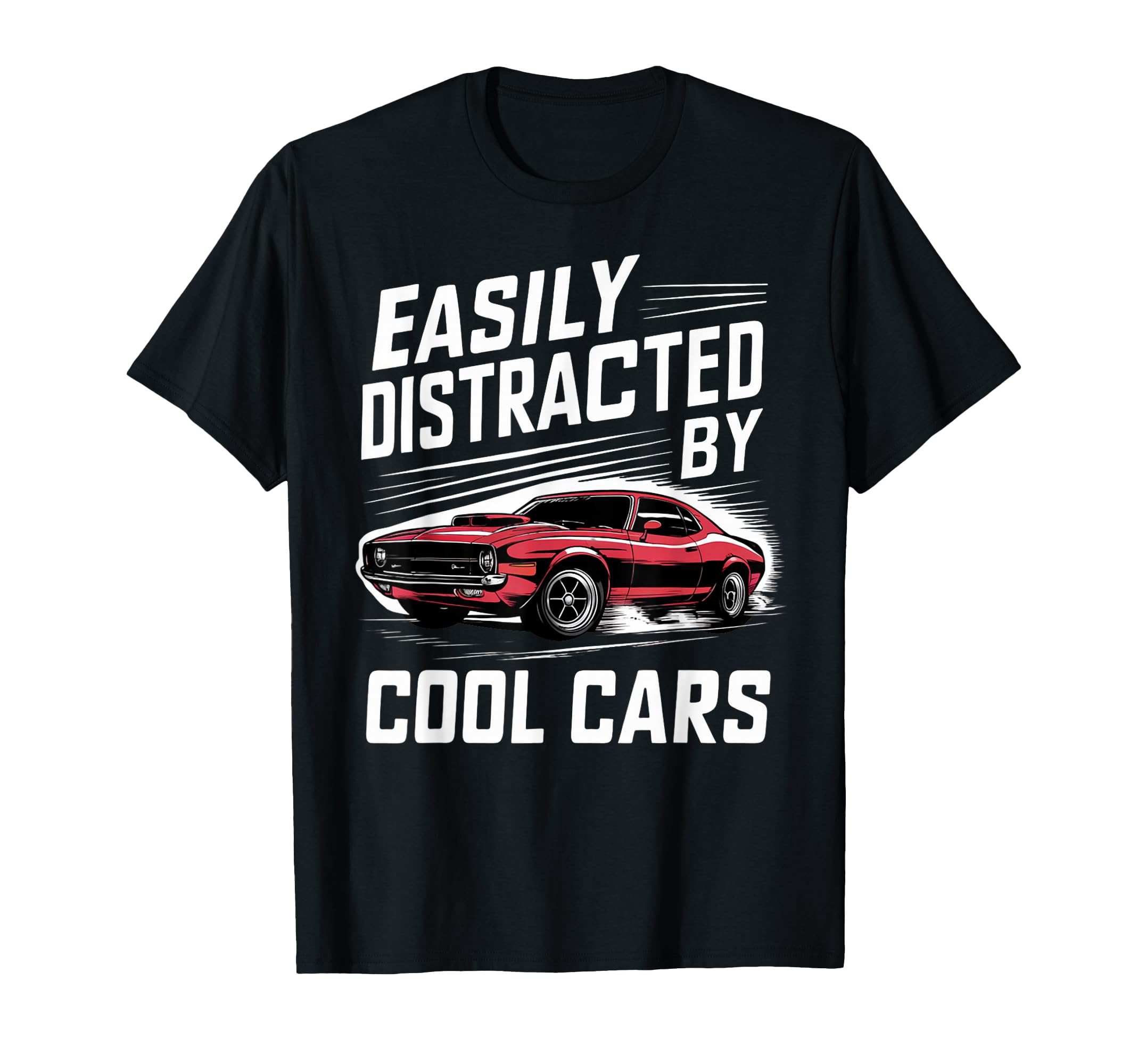 Muscle Car Easily Distracted Cars T-Shirt - Aesthetic Graphic Men Women - T-Shirt, Sweatshirt, Hoodie