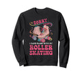 Roller Skating Skate 1970S Sorry I Sweatshirt - Trendy Graphic Men Women - T-Shirt, Sweatshirt, Hoodie