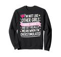 Im Not Like Other I Have Anxiety Sweatshirt - Custom Art Print for Adults - T-Shirt, Sweatshirt, Hoodie