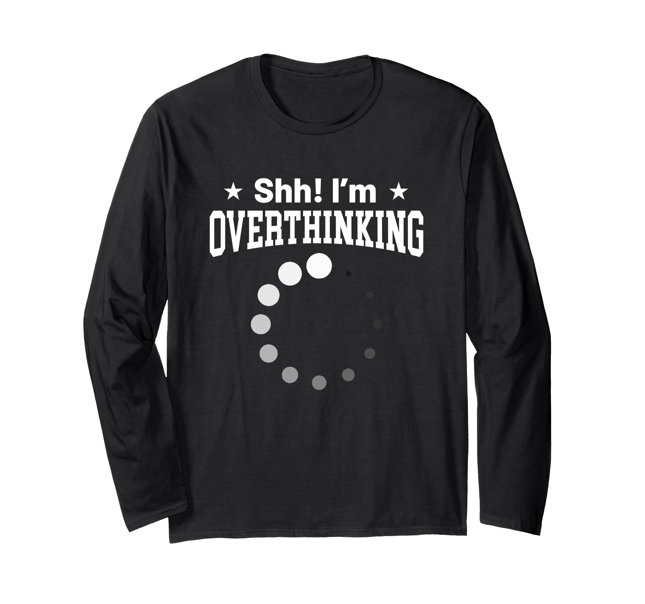 Overthinker Funny Shh Im Overthinking T-Shirt - Custom Art Print Unisex - T-Shirt, Sweatshirt, Hoodie