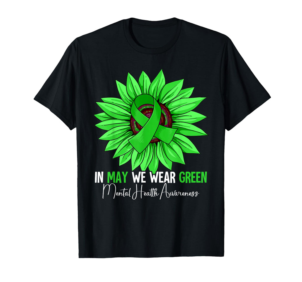 May We Wear Green Mental Health T-Shirt - Aesthetic Graphic for Adults - T-Shirt, Sweatshirt, Hoodie
