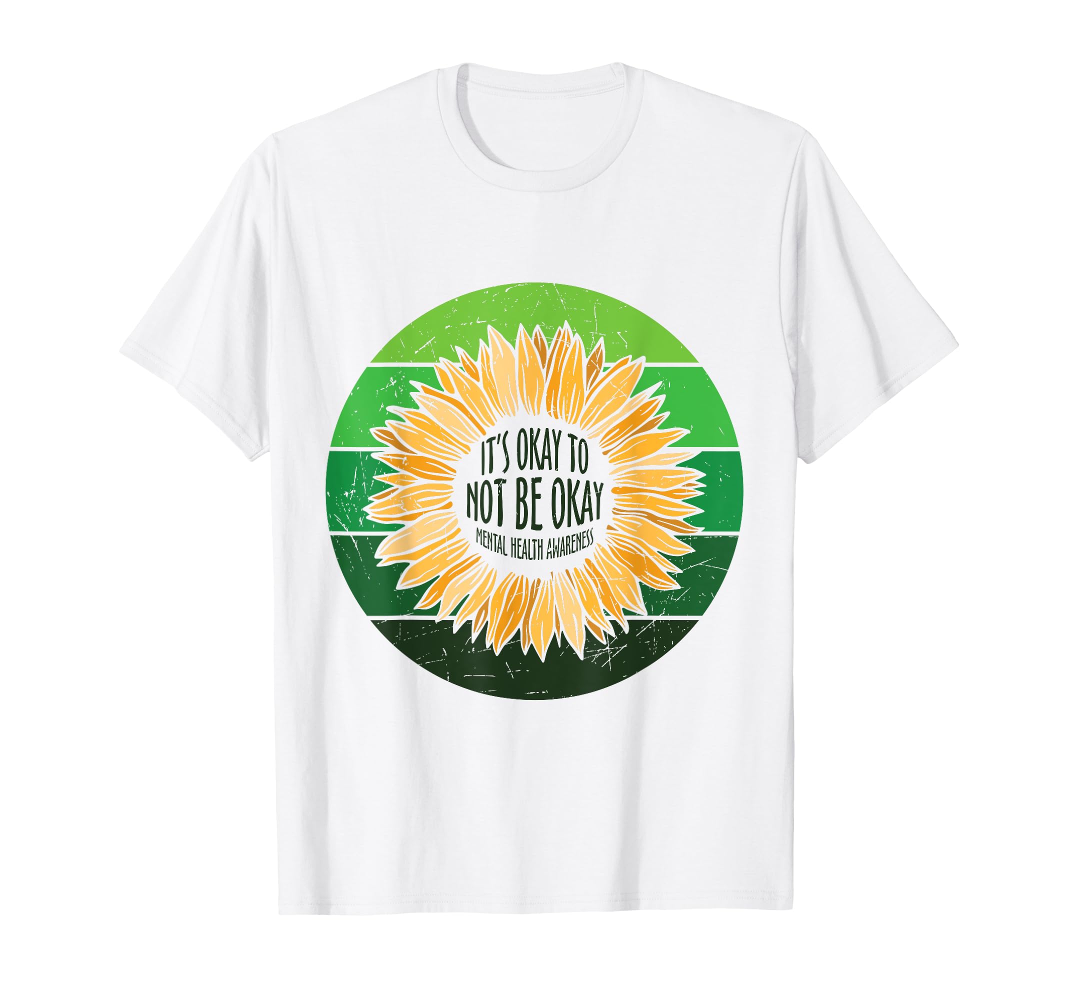 Its Okay To Not Be Okay Sunflower Mental T-Shirt - Unique Graphic Unisex - T-Shirt, Sweatshirt, Hoodie