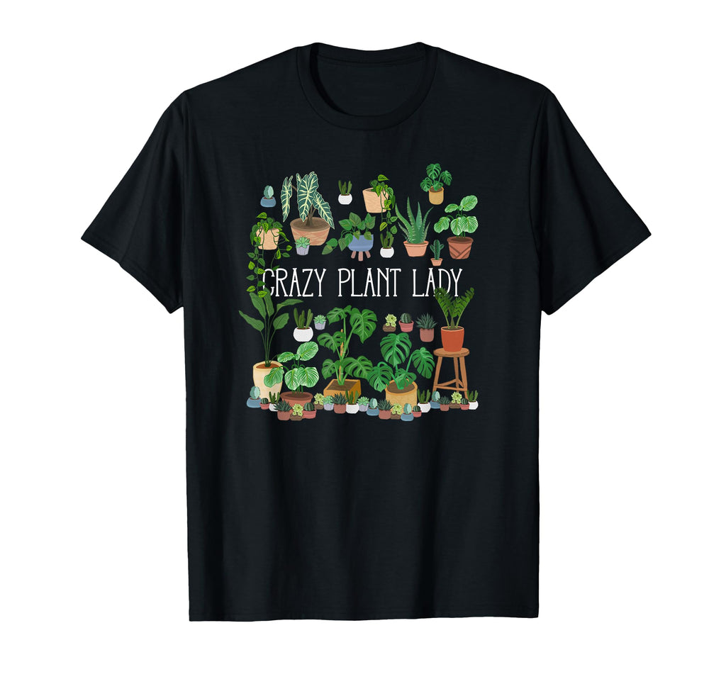 Crazy Plant Lady Mom Mother T-Shirt - Custom Art Print Men Women - T-Shirt, Sweatshirt, Hoodie