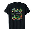 Crazy Plant Lady Mom Mother T-Shirt - Custom Art Print Men Women - T-Shirt, Sweatshirt, Hoodie