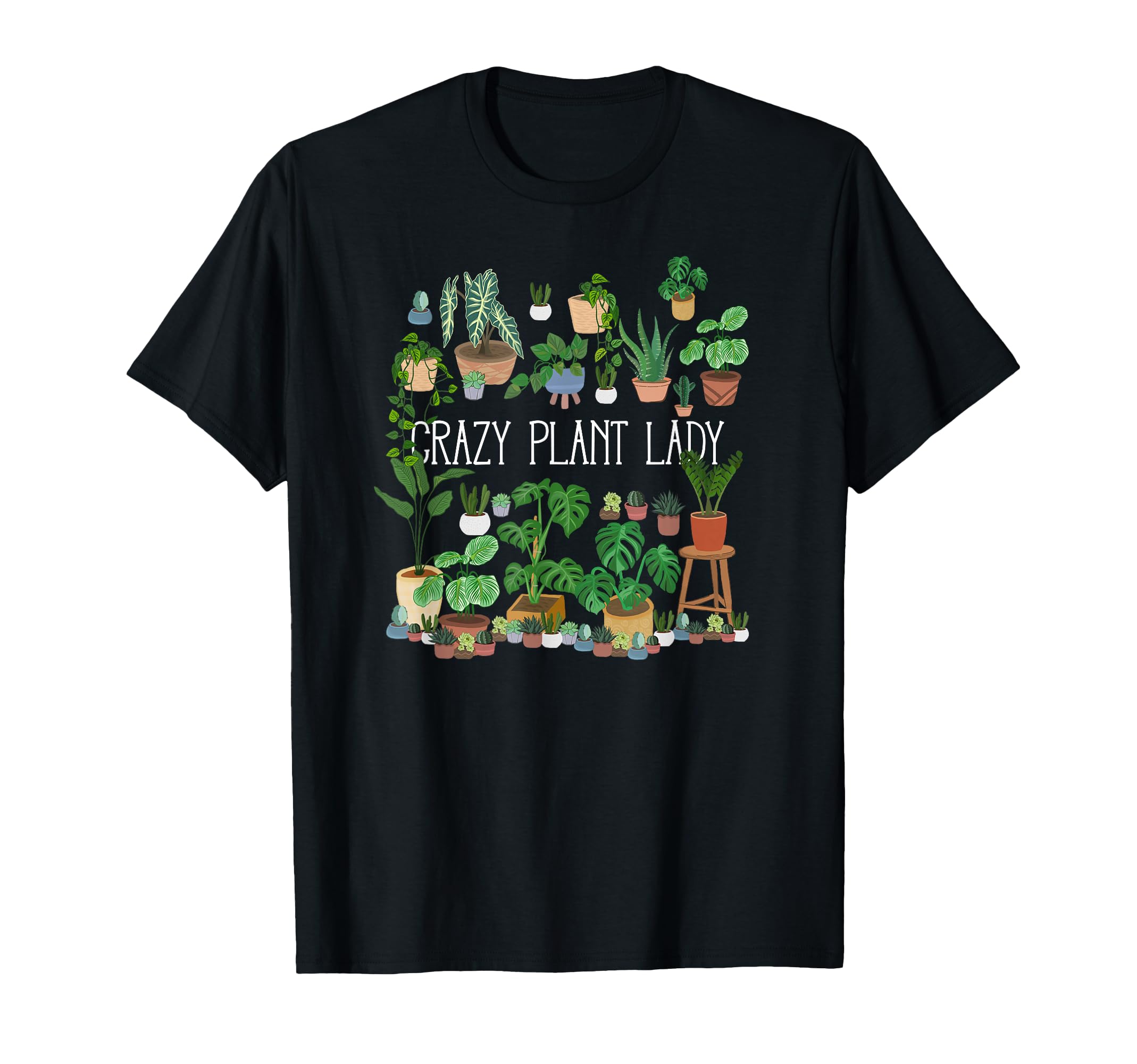 Crazy Plant Lady Mom Mother T-Shirt - Custom Art Print Men Women - T-Shirt, Sweatshirt, Hoodie