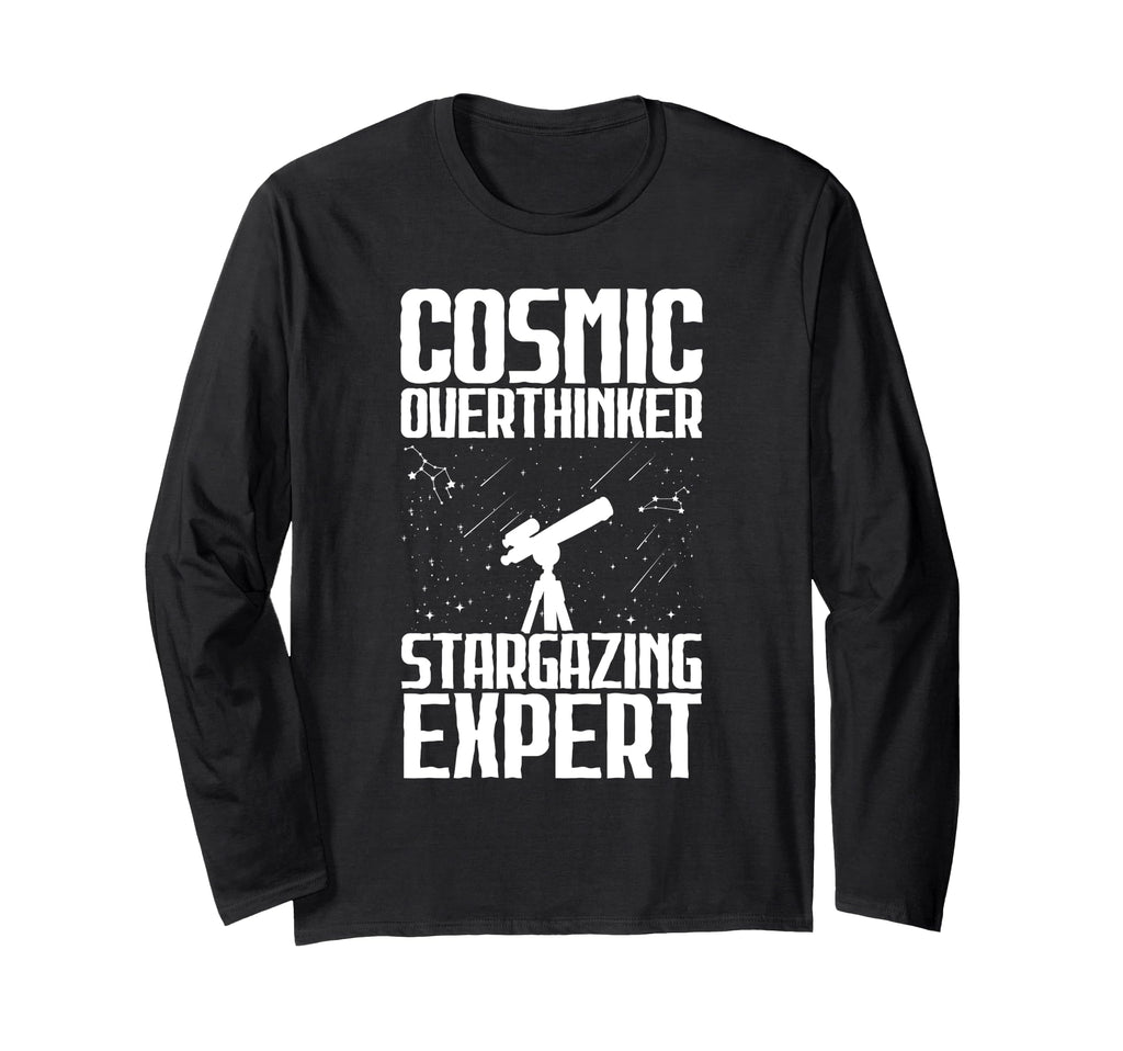 Cosmic Overthinker Stargazing Expert T-Shirt - Casual Everyday Wear Unisex - T-Shirt, Sweatshirt, Hoodie