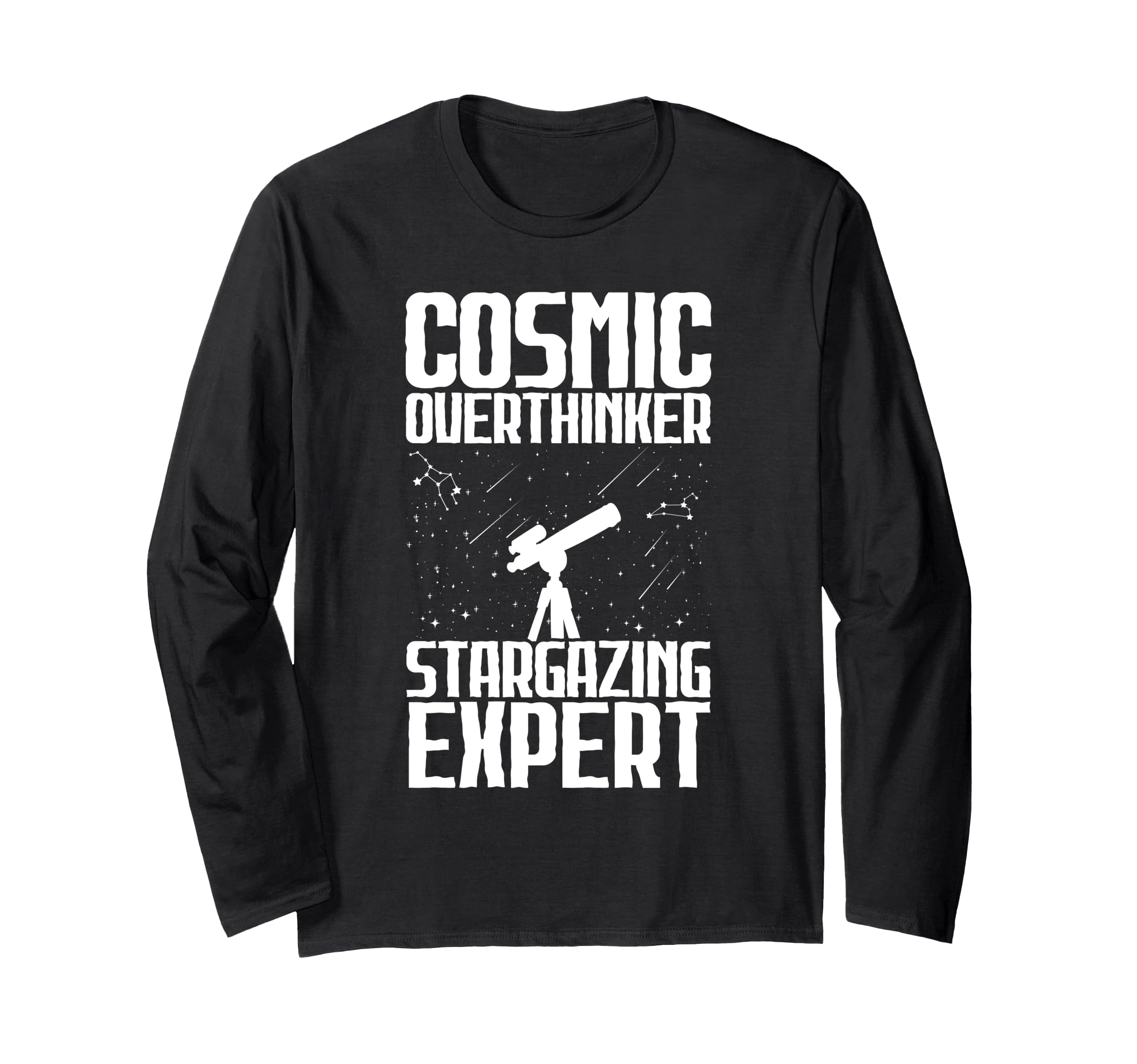 Cosmic Overthinker Stargazing Expert T-Shirt - Casual Everyday Wear Unisex - T-Shirt, Sweatshirt, Hoodie