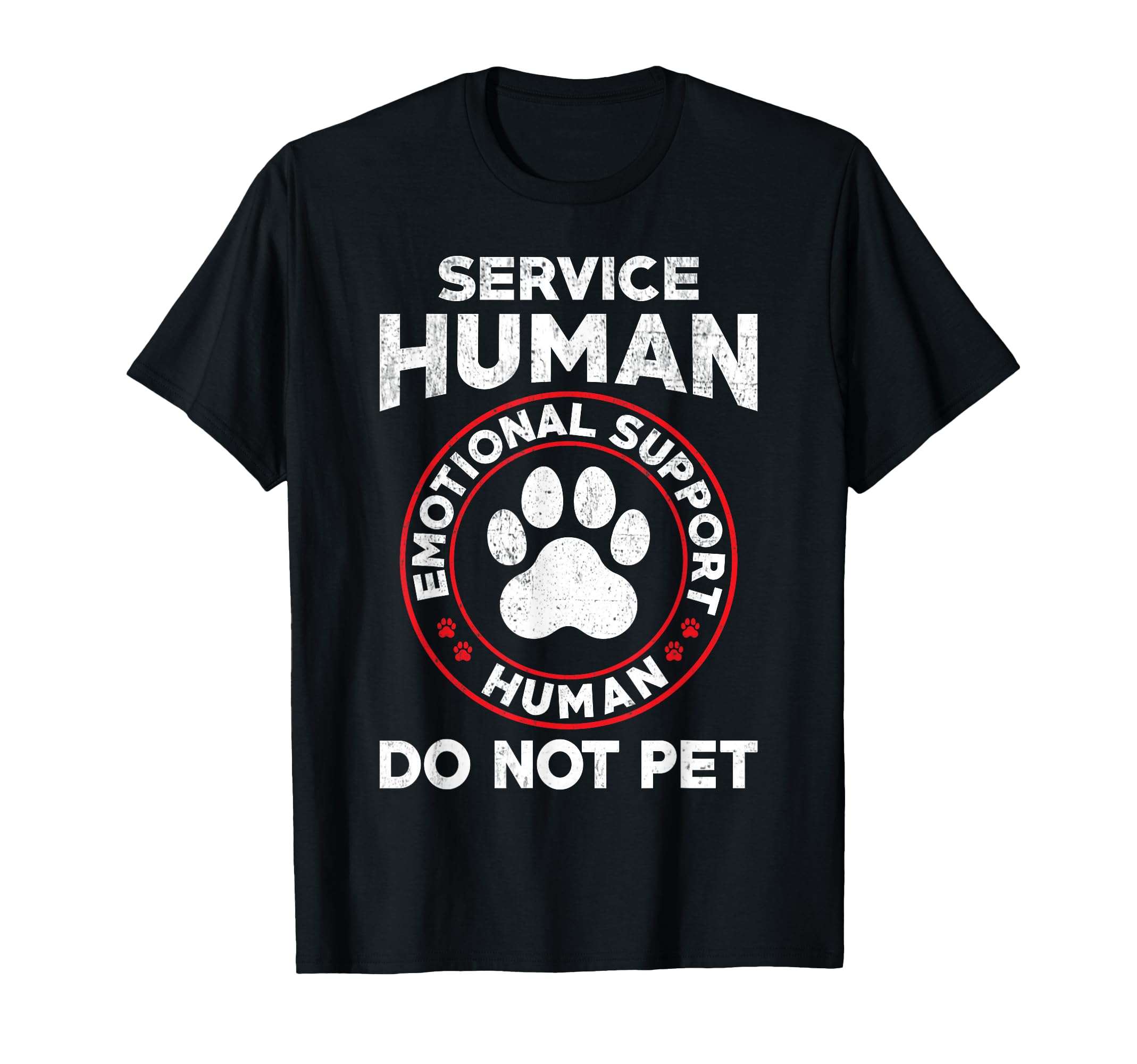 Service Dog Human Do Not Pet Funny T-Shirt - Novelty Apparel for Adults - T-Shirt, Sweatshirt, Hoodie