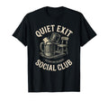 Quiet Exit Social Club Funny Drinking T-Shirt - Custom Art Print for Adults - T-Shirt, Sweatshirt, Hoodie
