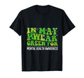 I Wear Green Mental Health Awareness T-Shirt - Custom Art Print for Adults - T-Shirt, Sweatshirt, Hoodie