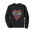 Broken Crayons Still Color Mental Sweatshirt - Unique Graphic Men Women - T-Shirt, Sweatshirt, Hoodie