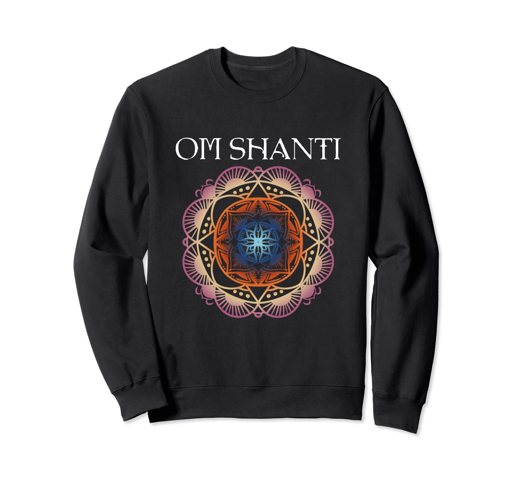 Om Shanti Colorful Mandala Sweatshirt - Custom Art Print for Adults - T-Shirt, Sweatshirt, Hoodie