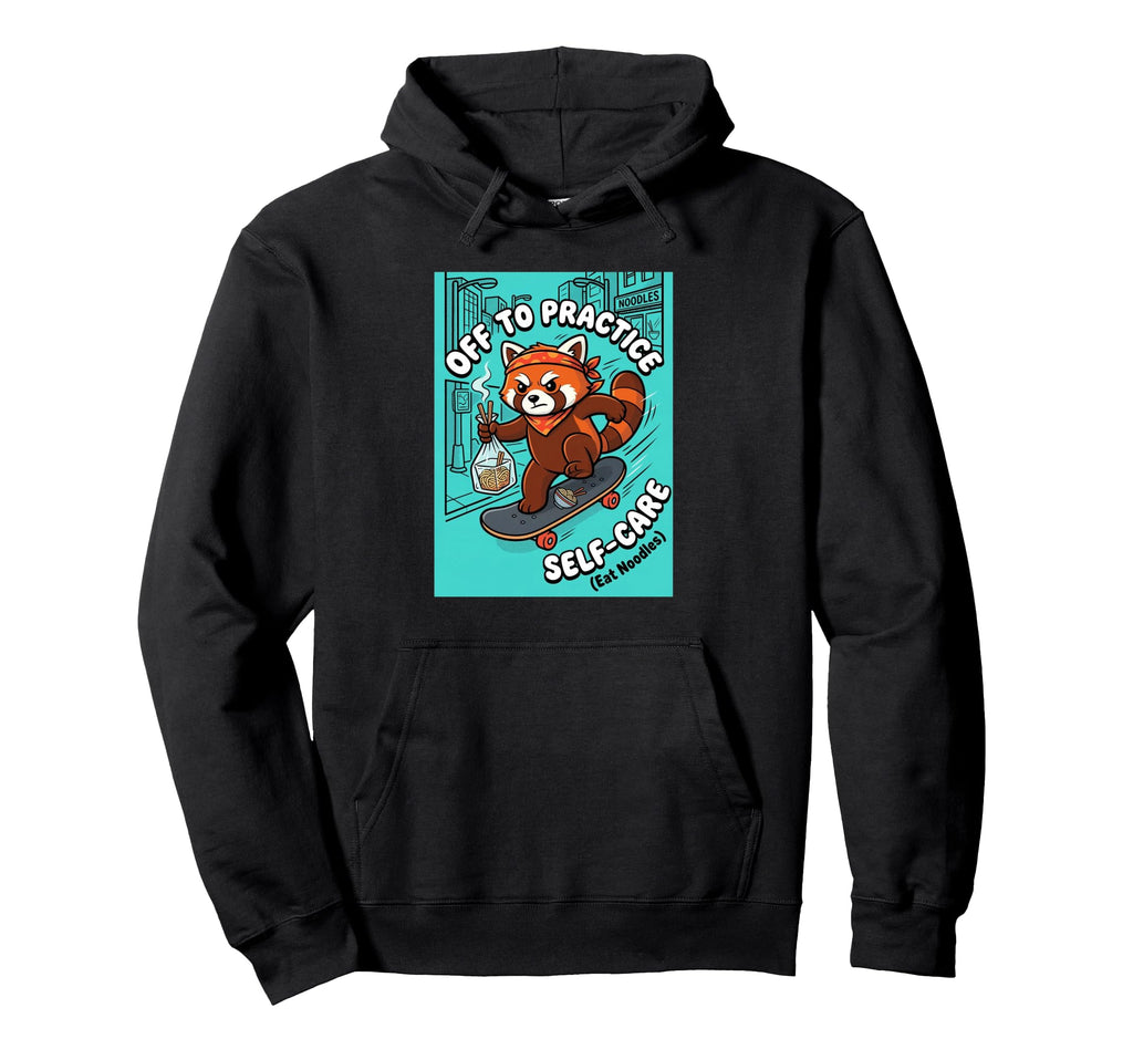 Off To Practice Self Care Eat Noodles Hoodie - Custom Art Print Men Women - T-Shirt, Sweatshirt, Hoodie
