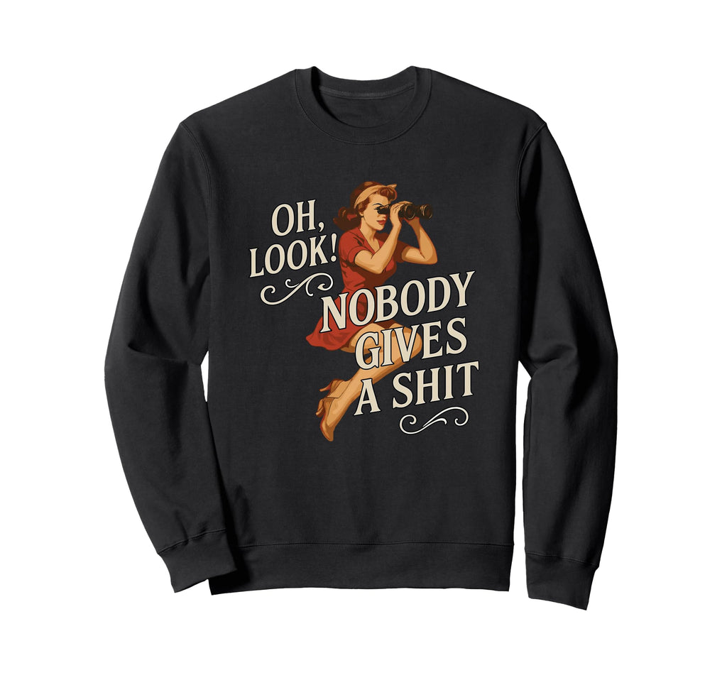 Oh Nobody Gives Shit Pinup Art Sweatshirt - Graphic Print Unisex - T-Shirt, Sweatshirt, Hoodie