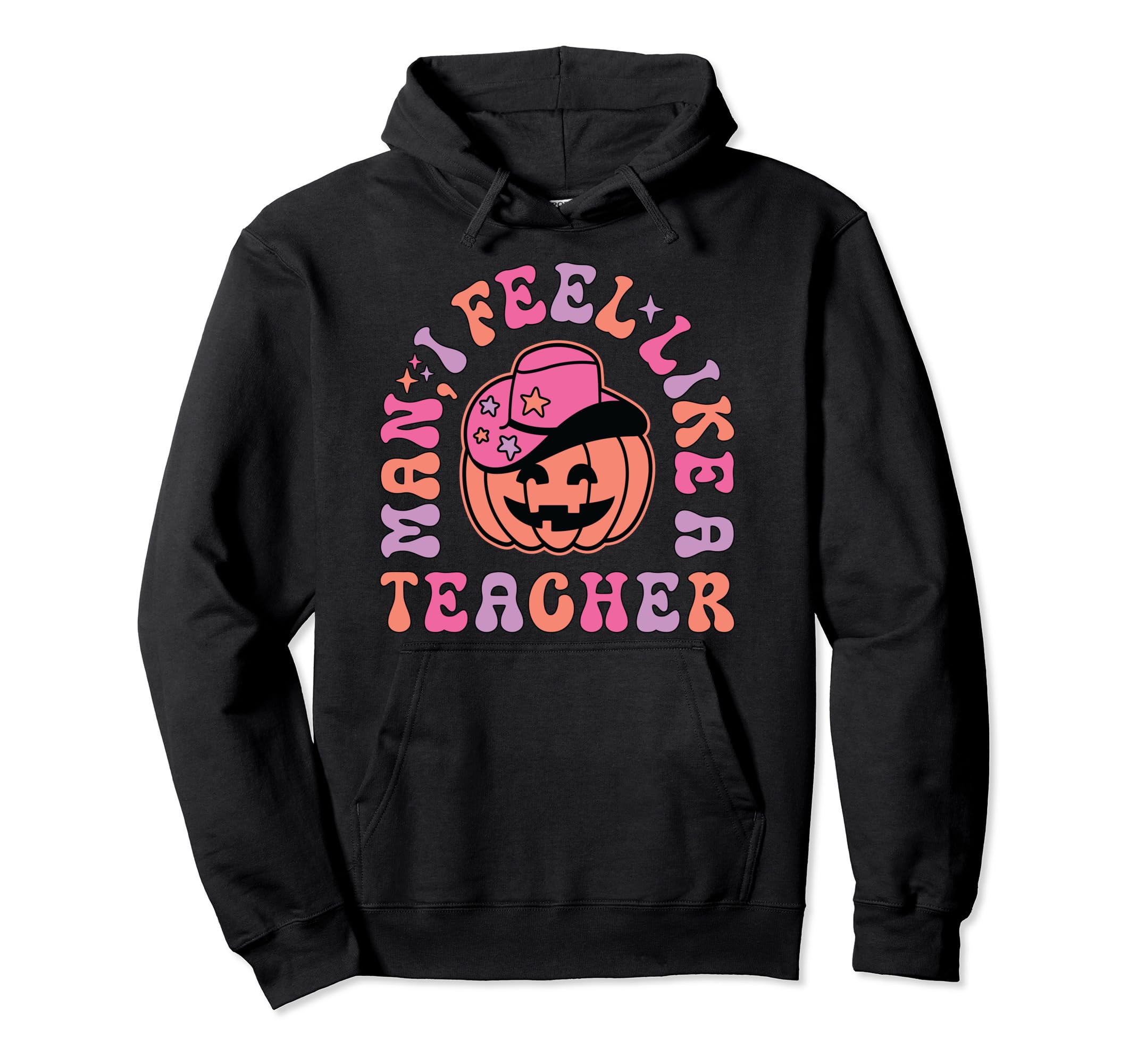 I Feel Like Teacher Western Halloween Hoodie - Unique Graphic for Adults - T-Shirt, Sweatshirt, Hoodie
