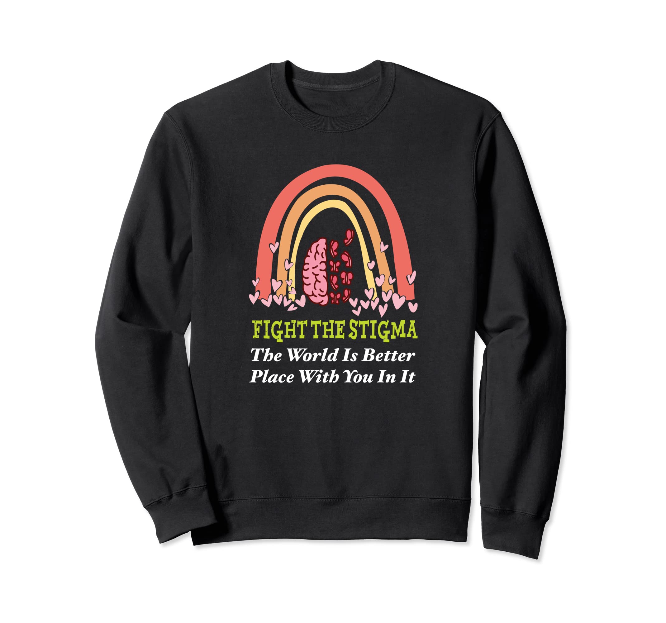 World Is Better Place You Mental Sweatshirt - Minimalist Print Men Women - T-Shirt, Sweatshirt, Hoodie