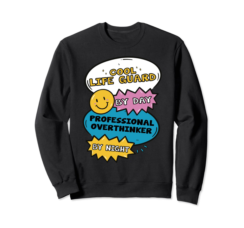 Life Guard Day Professional Sweatshirt - Trendy Graphic for Adults - T-Shirt, Sweatshirt, Hoodie