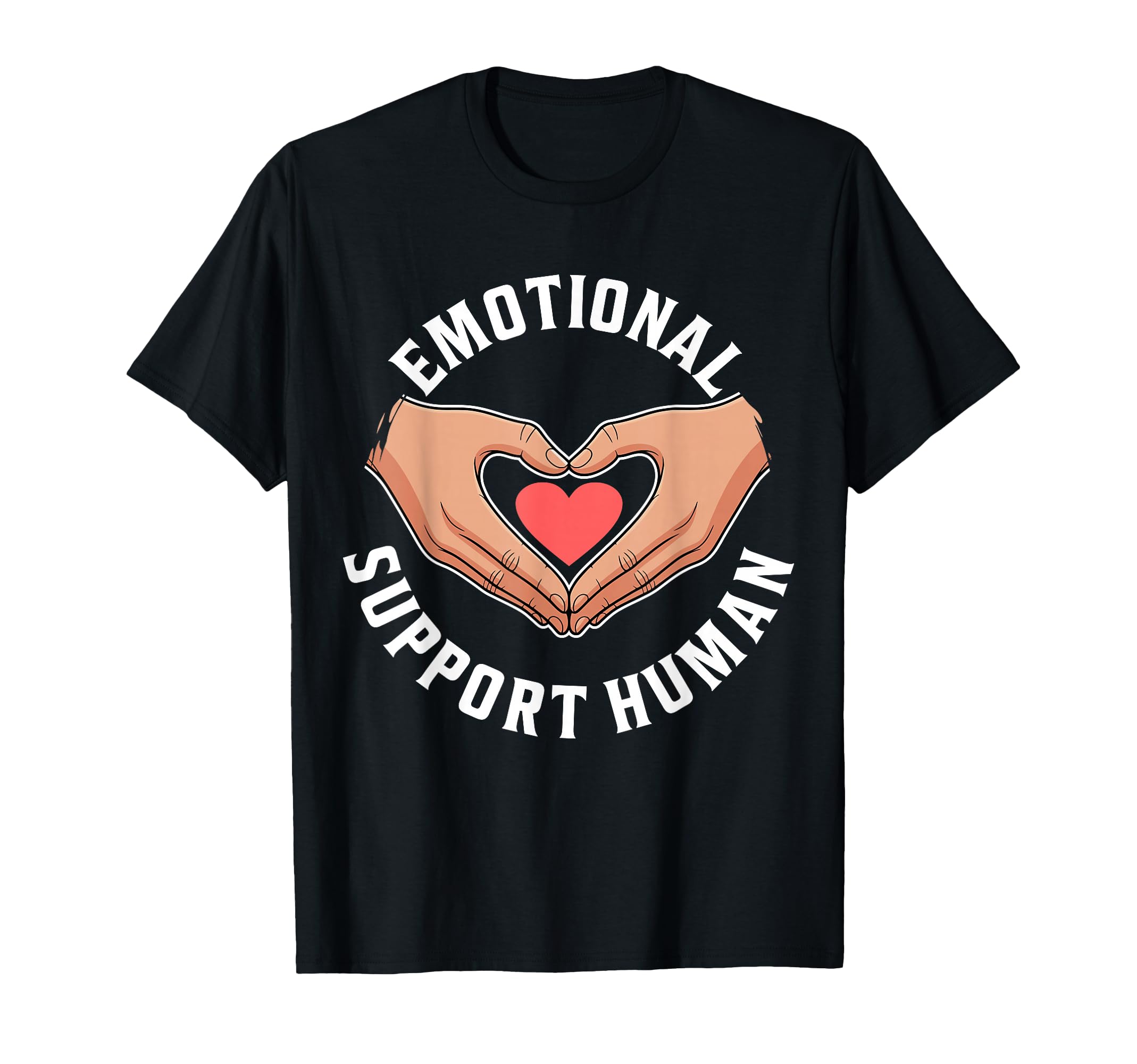 Emotional Support Human Mental T-Shirt - Aesthetic Graphic for Adults - T-Shirt, Sweatshirt, Hoodie