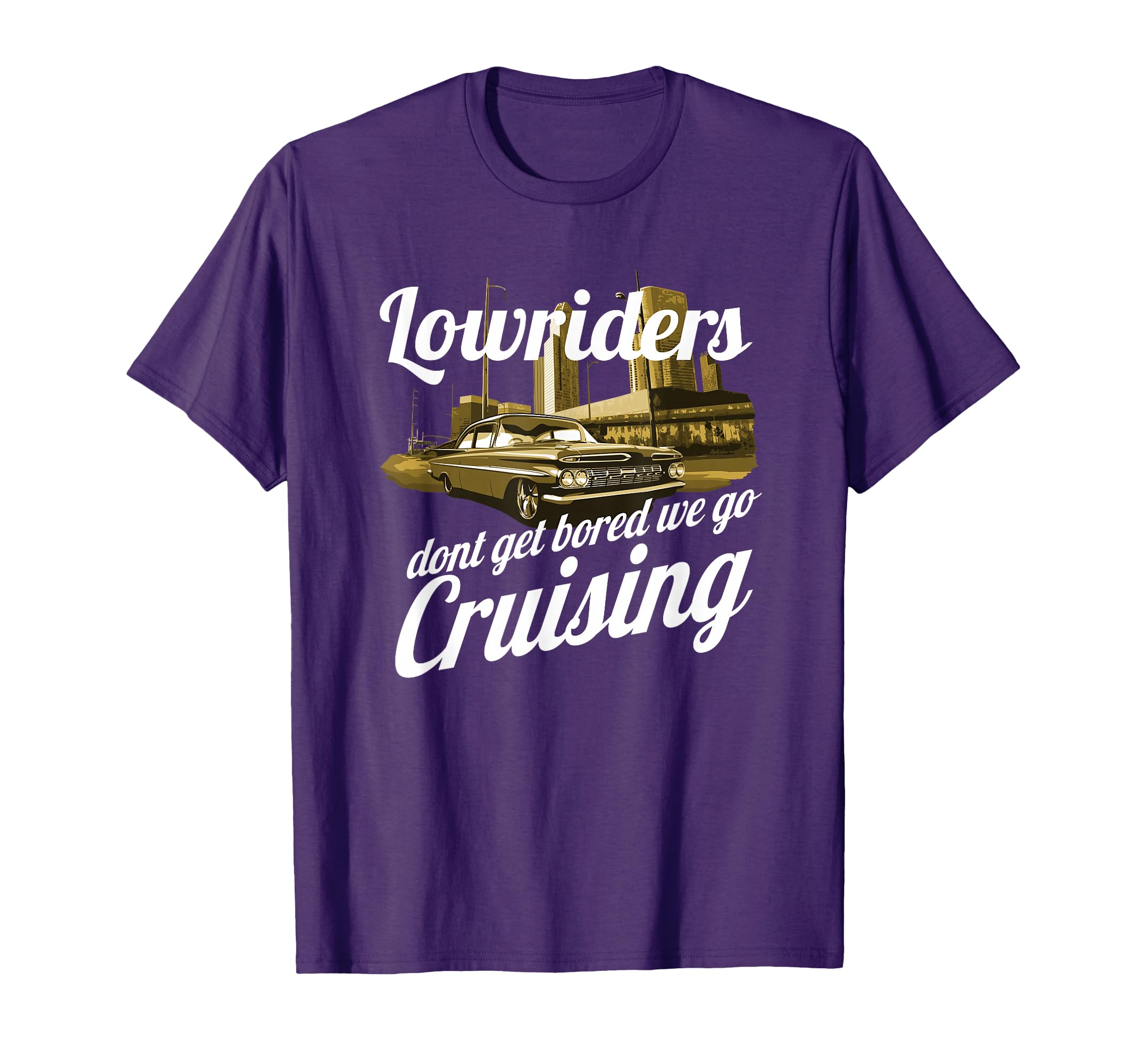Lowrider Low Rider Muscle Car Cruising T-Shirt - Trendy Graphic Men Women - T-Shirt, Sweatshirt, Hoodie