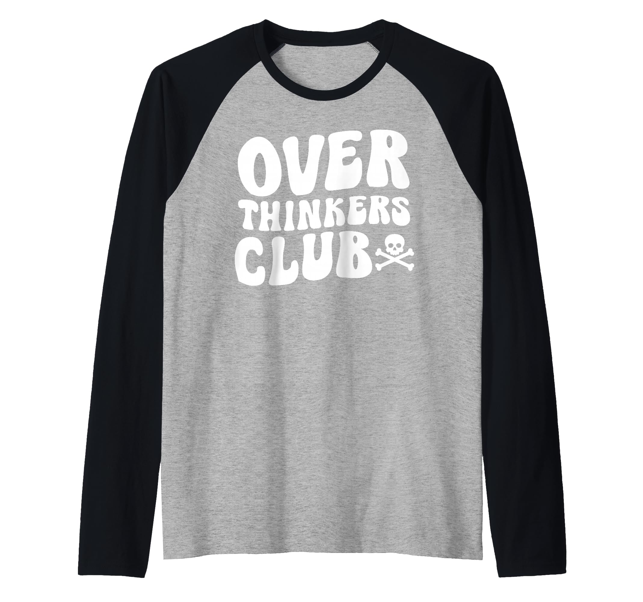 Overthinkers Club Raglan Baseball Sweatshirt - Trendy Graphic Men Women - T-Shirt, Sweatshirt, Hoodie