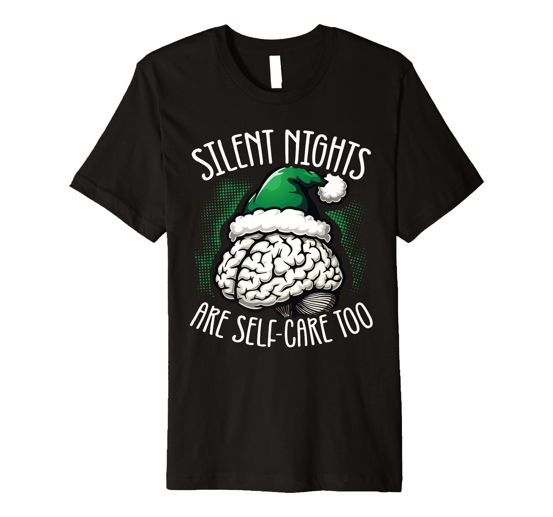 Silent Nights Are Self Care Mental T-Shirt - Streetwear Style Men Women - T-Shirt, Sweatshirt, Hoodie
