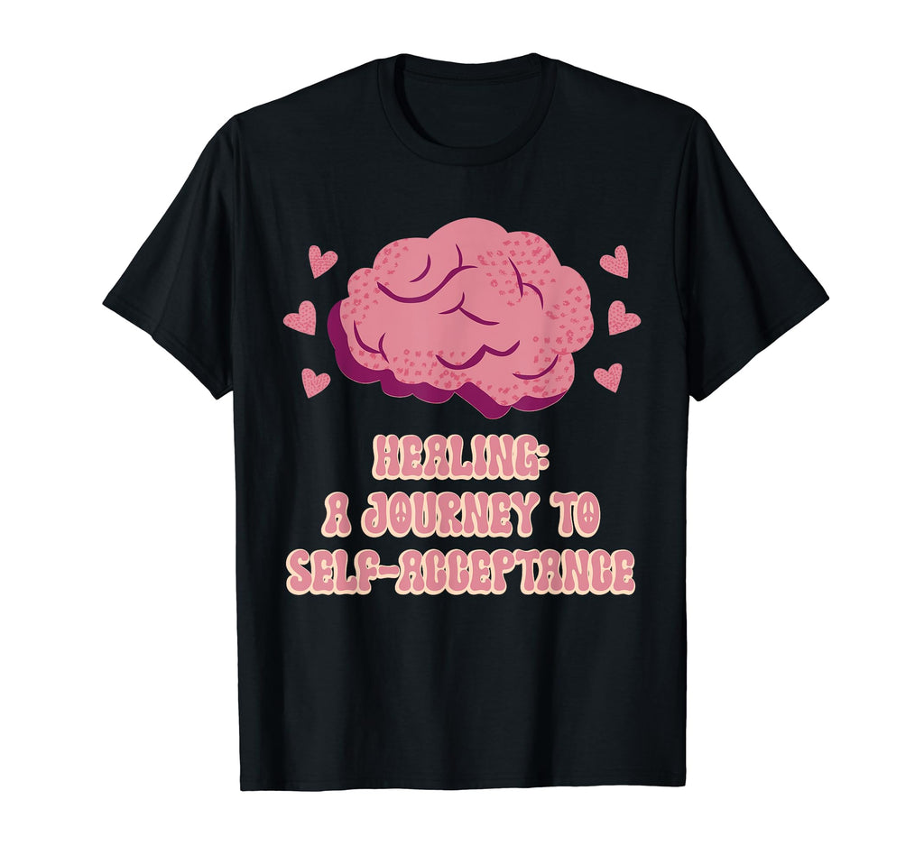Healing Journey To Self Acceptance T-Shirt - Minimalist Print Unisex - T-Shirt, Sweatshirt, Hoodie