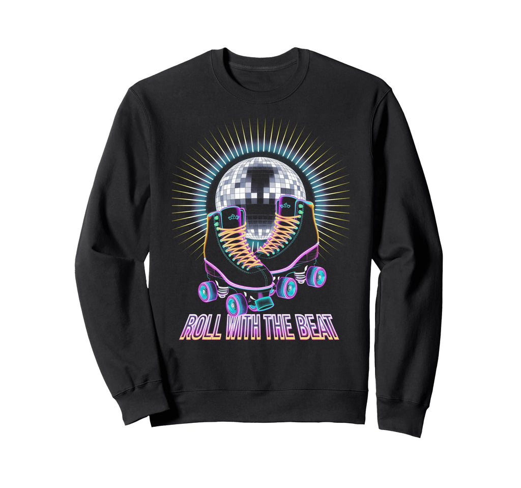 Rollerskates Roll Beat Funny 70S 80S Sweatshirt - Unique Graphic Men Women - T-Shirt, Sweatshirt, Hoodie