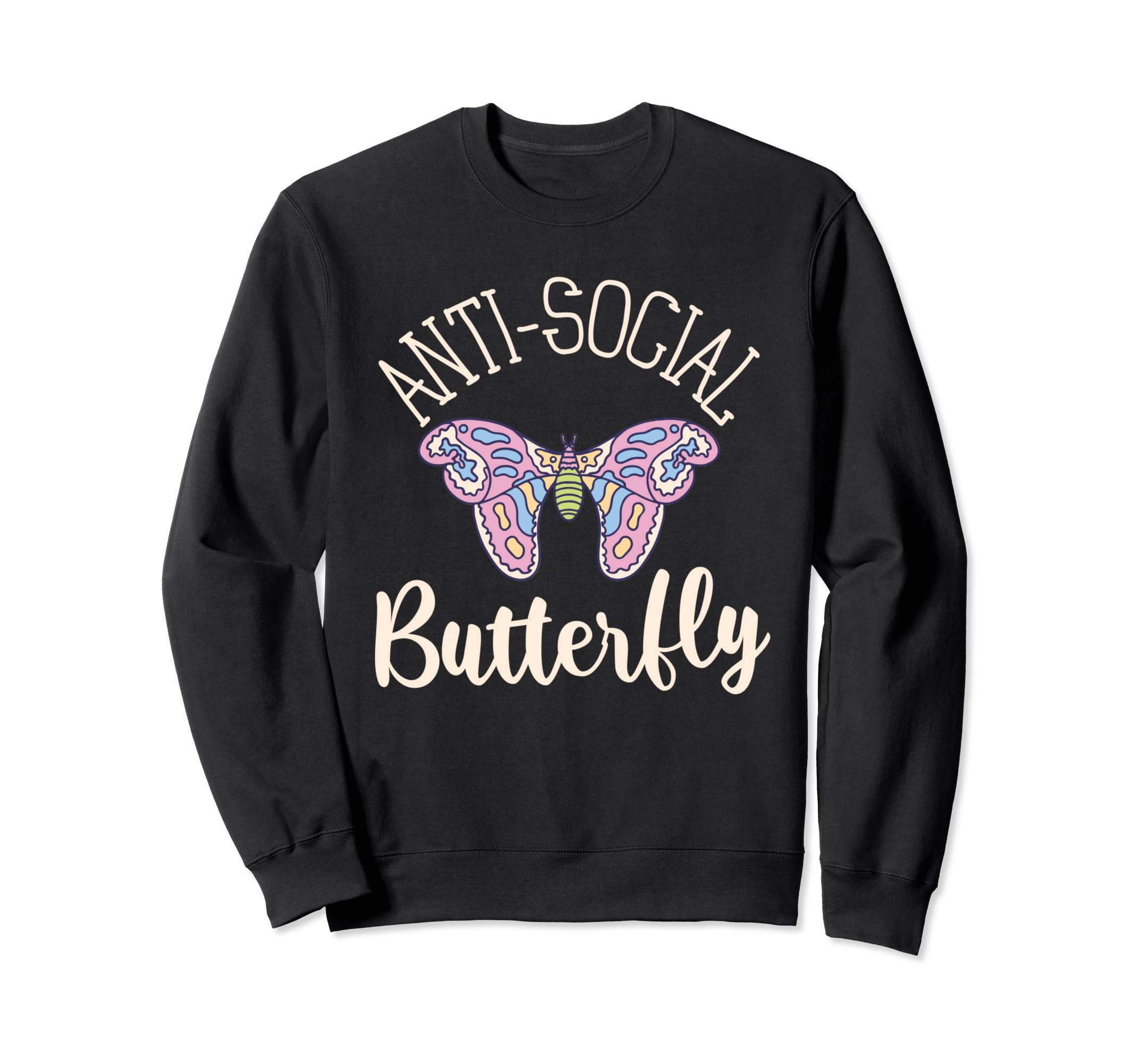 Anti Social Butterfly Gen Z Kawaii Sweatshirt - Trendy Graphic Unisex - T-Shirt, Sweatshirt, Hoodie