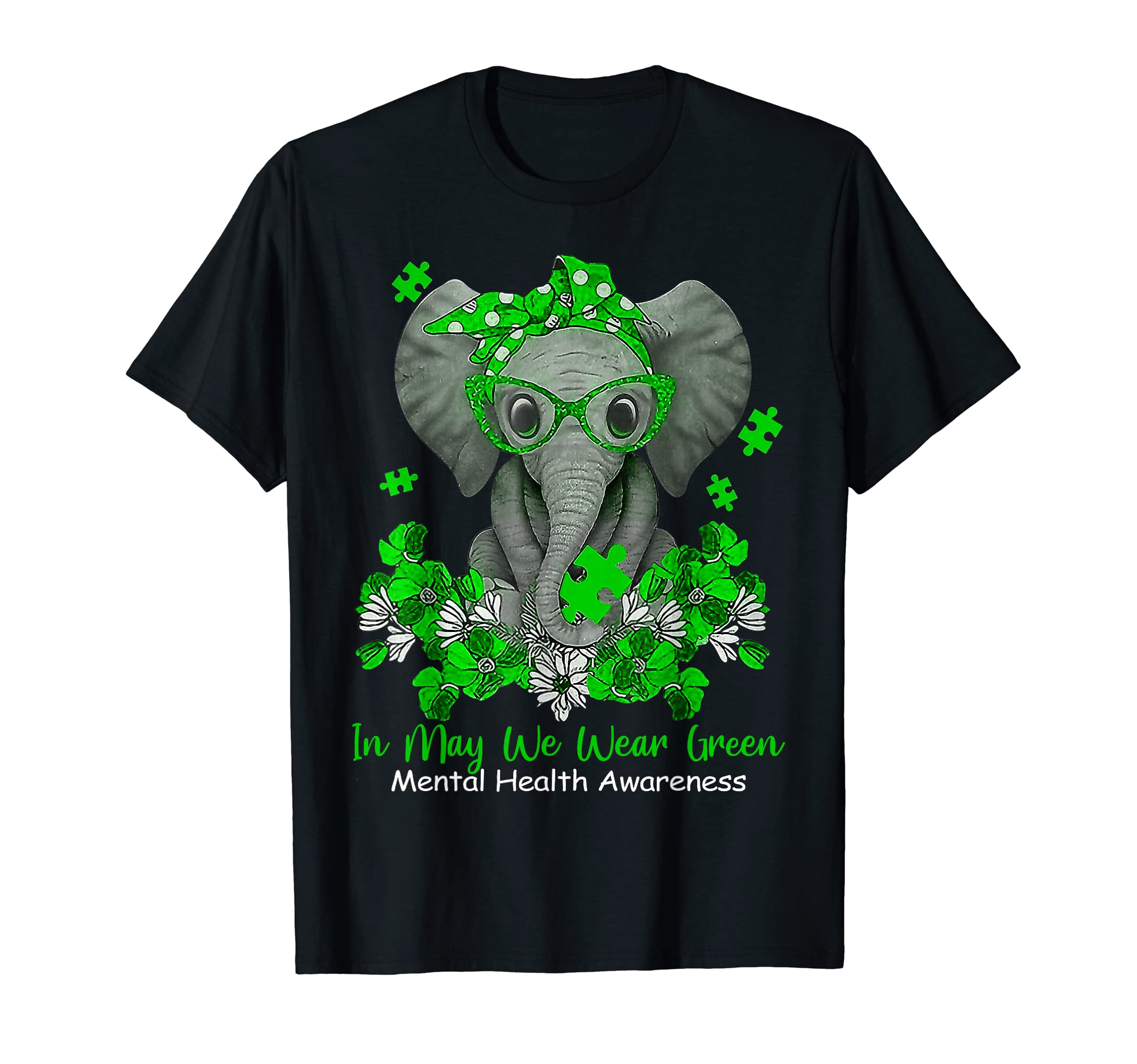 May We Wear Green Elephant Mental Health T-Shirt - Custom Art Print Unisex - T-Shirt, Sweatshirt, Hoodie