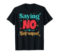 Self Respect Motivational Typography T-Shirt - Unique Graphic for Adults - T-Shirt, Sweatshirt, Hoodie