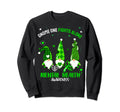 We Wear Green Gnome One Fights Sweatshirt - Novelty Apparel Men Women - T-Shirt, Sweatshirt, Hoodie