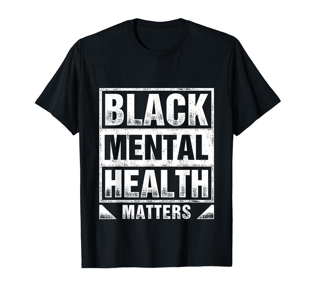 Black Mental Health Matters Therapy T-Shirt - Unique Graphic Men Women - T-Shirt, Sweatshirt, Hoodie