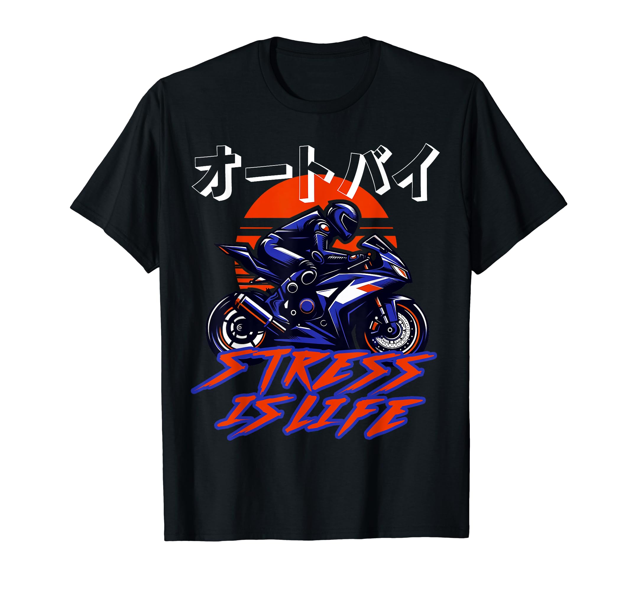 Stress Is Life Motorcycle Riding Biker T-Shirt - Fun Novelty Design Unisex - T-Shirt, Sweatshirt, Hoodie