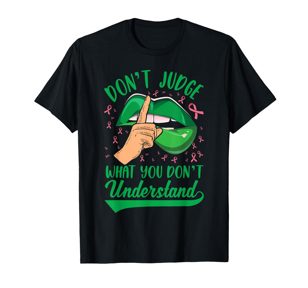Dont Judge What You Dont Understand T-Shirt - Casual Everyday Wear Unisex - T-Shirt, Sweatshirt, Hoodie