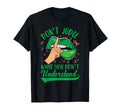 Dont Judge What You Dont Understand T-Shirt - Casual Everyday Wear Unisex - T-Shirt, Sweatshirt, Hoodie
