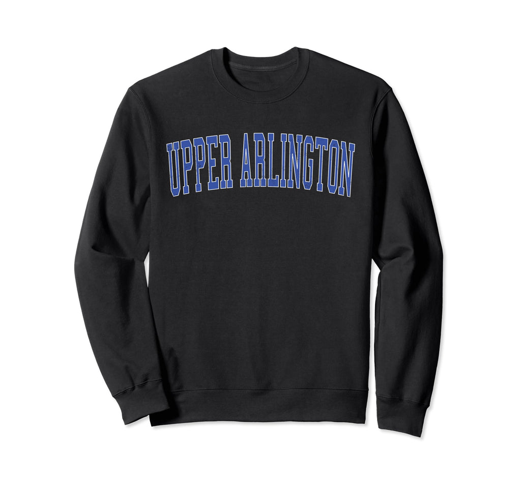 Upper Arlington Oh Distressed Sweatshirt - Fun Novelty Design Men Women - T-Shirt, Sweatshirt, Hoodie