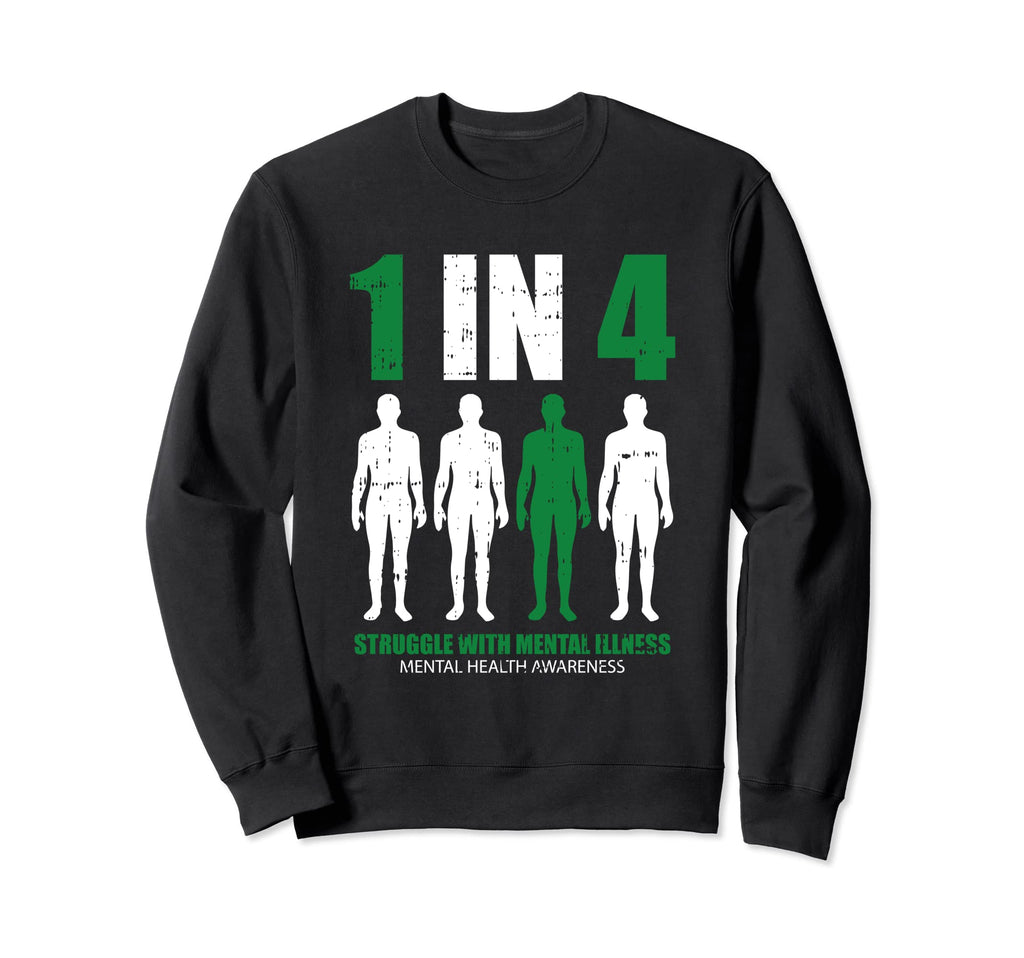 1 4 Struggle Mental Illness Mental Sweatshirt - Unique Graphic Men Women - T-Shirt, Sweatshirt, Hoodie