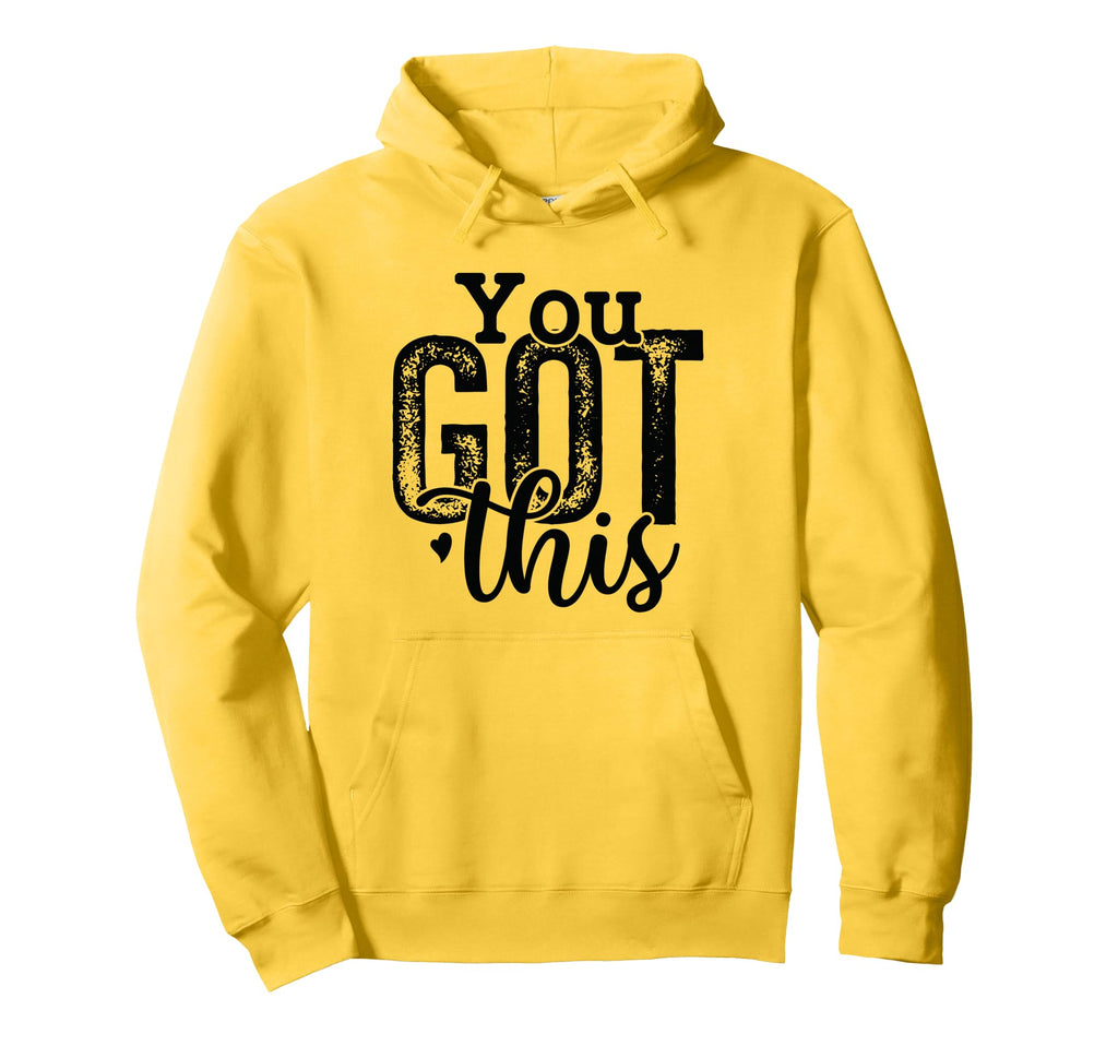 You Got This Motivational Positive Hoodie - Aesthetic Graphic for Adults - T-Shirt, Sweatshirt, Hoodie