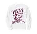 Feral Summer Opossum Lovers Funny Sweatshirt - Streetwear Style Men Women - T-Shirt, Sweatshirt, Hoodie